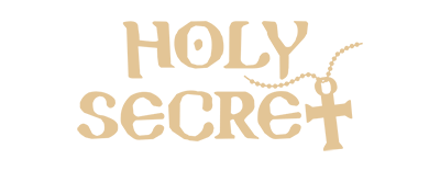 HOLY SECRET